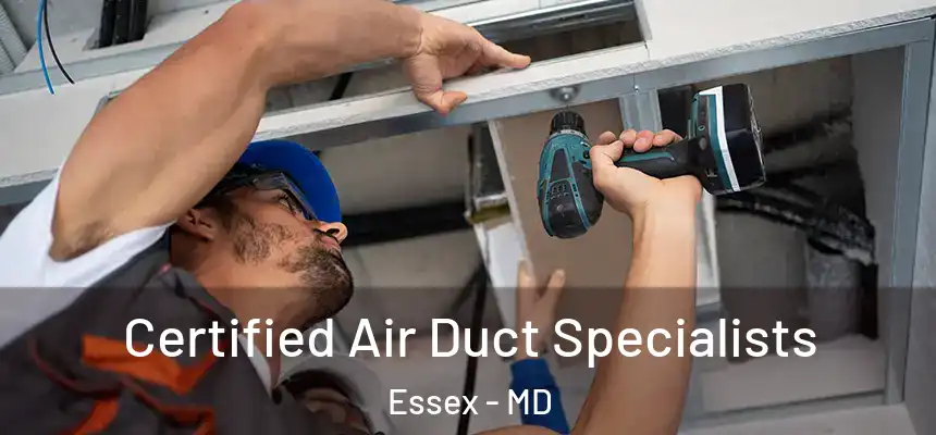  Certified Air Duct Specialists Essex - MD