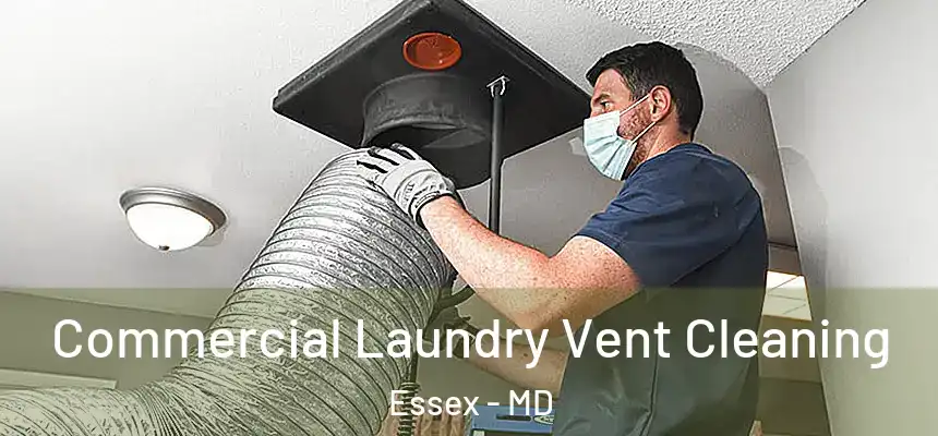  Commercial Laundry Vent Cleaning Essex - MD