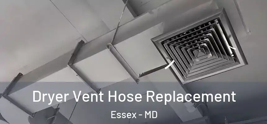  Dryer Vent Hose Replacement Essex - MD