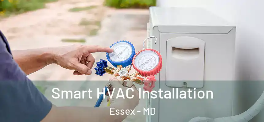 Smart HVAC Installation Essex - MD